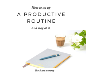 A Productive Routine