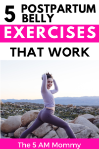 5 post partum belly exercises that work