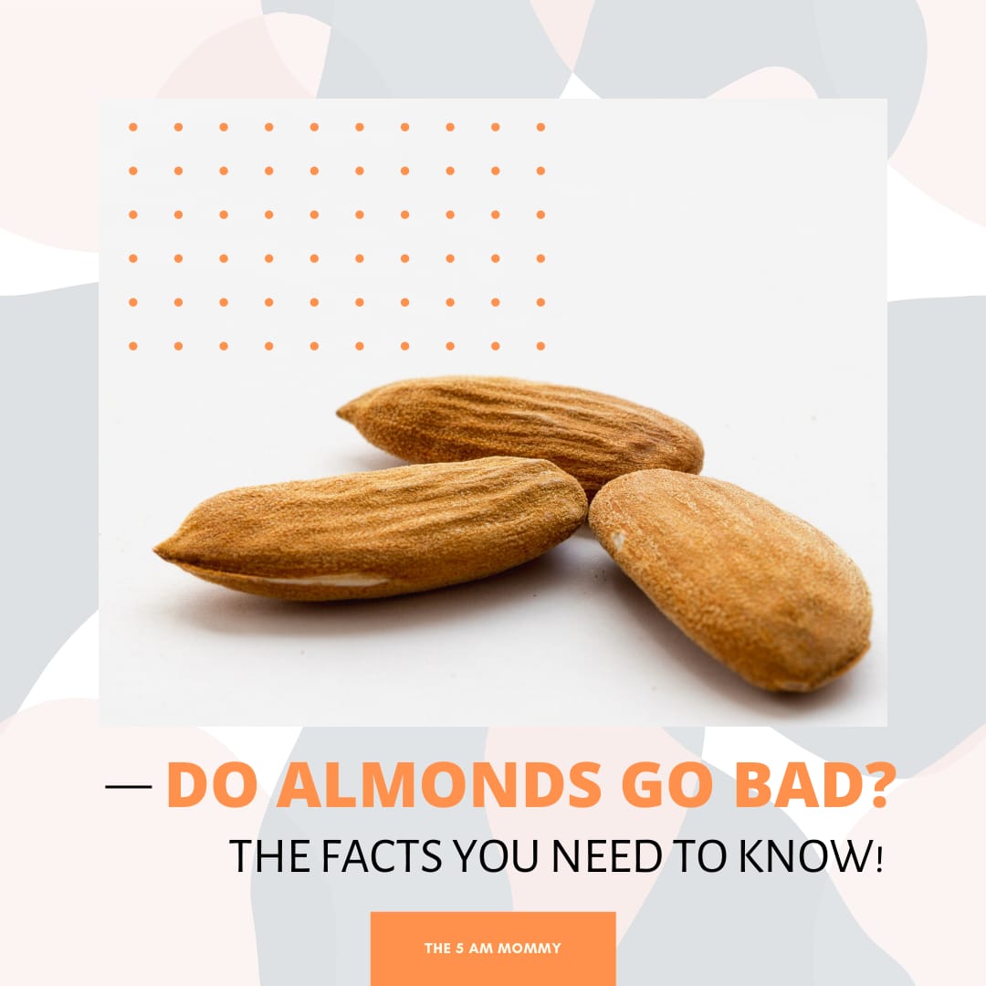 Do Almonds Go Bad?