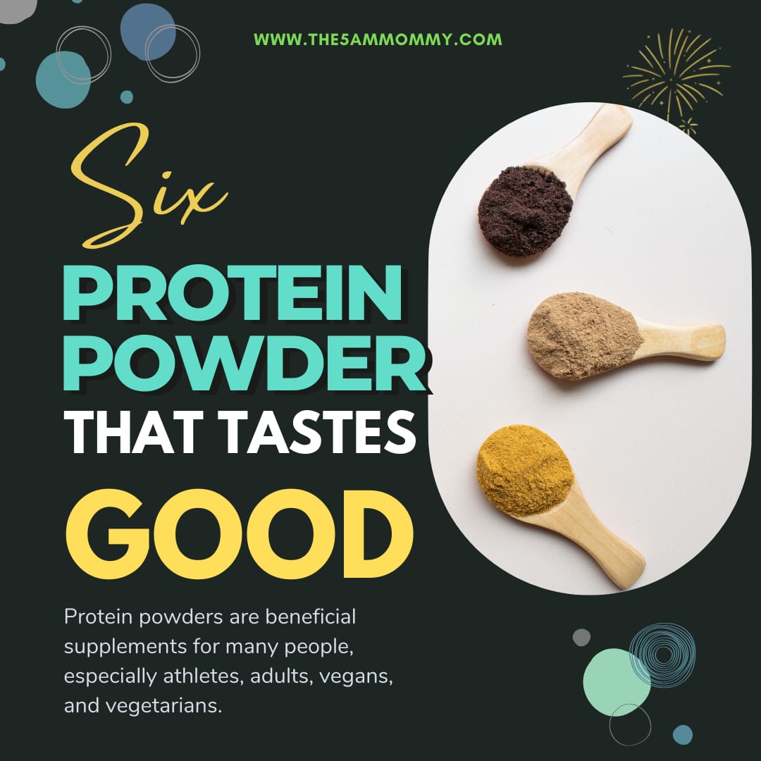 6 Protein Powder That Tastes Good